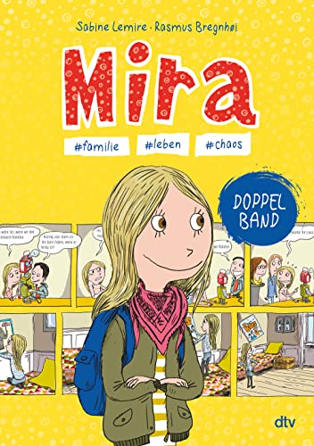 Mira – #familie #leben #chaos: Comicroman-Sammelband ab 9 von dtv Verlagsgesellschaft